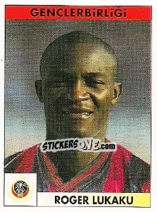 Sticker Roger Lukaku - Türkiye 1. Futbol Ligi 1996-1997 n. 147 - Panini