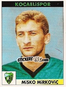 Cromo Misko Mirkoviç - Türkiye 1. Futbol Ligi 1996-1997 - Panini