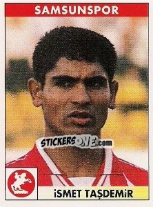 Figurina Ismet Taşdemir - Türkiye 1. Futbol Ligi 1996-1997 - Panini