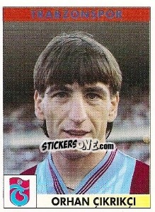 Sticker Orhan Çikrikçi - Türkiye 1. Futbol Ligi 1996-1997 - Panini