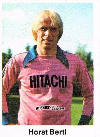 Figurina Horst Bertl - Fussball 1976-1977 n. 126 - Bergmann