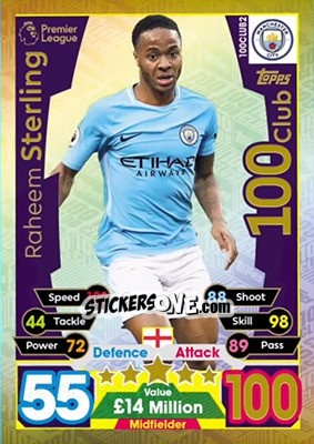 Sticker Raheem Sterling - English Premier League 2017-2018. Match Attax Extra n. 100CLUB2 - Topps