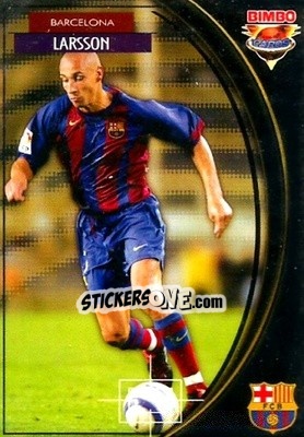 Cromo Henrik Larsson - Equipos Europeos 2004-2005 - Bimbo