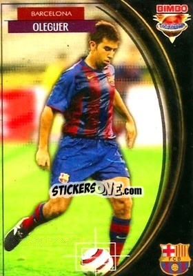 Sticker Oleguer - Equipos Europeos 2004-2005 n. 7 - Bimbo