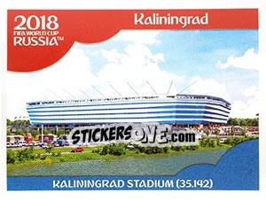 Sticker Kaliningrad Stadium - FIFA World Cup Russia 2018. 670 stickers version - Panini