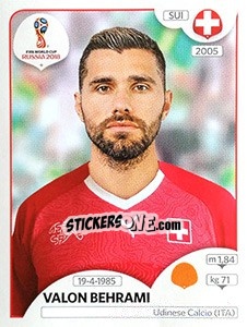 Sticker Valon Behrami - FIFA World Cup Russia 2018. 670 stickers version - Panini