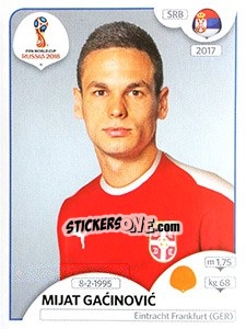 Sticker Mijat Gacinovic - FIFA World Cup Russia 2018. 670 stickers version - Panini