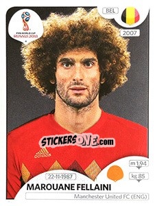 Sticker Marouane Fellaini - FIFA World Cup Russia 2018. 670 stickers version - Panini