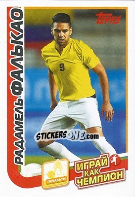 Sticker Радамель Фалькао - Play like a champion! - Topps