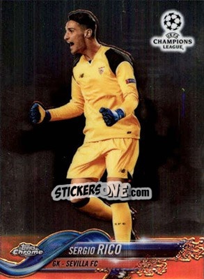 Sticker Sergio Rico - UEFA Champions League Chrome 2017-2018 n. 5 - Topps