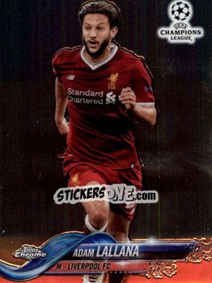 Sticker Adam Lallana - UEFA Champions League Chrome 2017-2018 - Topps