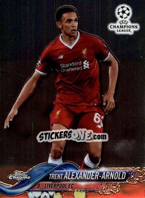 Cromo Trent Alexander-Arnold - UEFA Champions League Chrome 2017-2018 - Topps