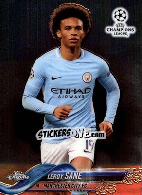 Sticker Leroy Sané - UEFA Champions League Chrome 2017-2018 n. 34 - Topps