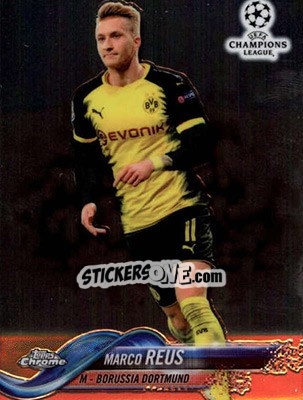 Sticker Marco Reus - UEFA Champions League Chrome 2017-2018 - Topps