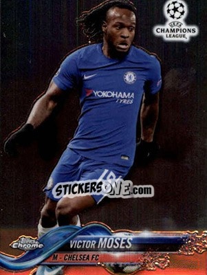 Sticker Victor Moses - UEFA Champions League Chrome 2017-2018 n. 36 - Topps