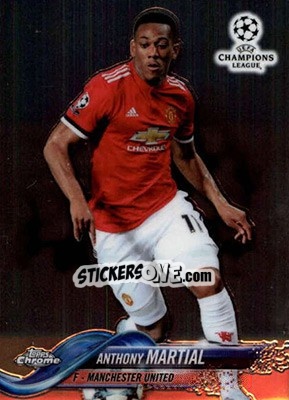 Sticker Anthony Martial - UEFA Champions League Chrome 2017-2018 n. 58 - Topps