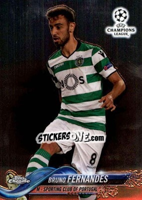 Sticker Bruno Fernandes - UEFA Champions League Chrome 2017-2018 - Topps