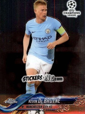Sticker Kevin De Bruyne - UEFA Champions League Chrome 2017-2018 n. 69 - Topps