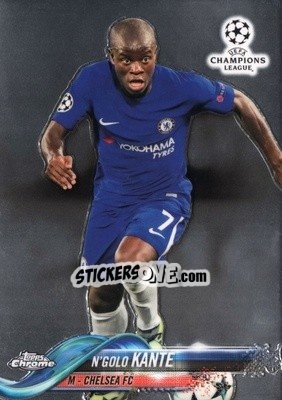 Cromo N'Golo Kanté - UEFA Champions League Chrome 2017-2018 - Topps