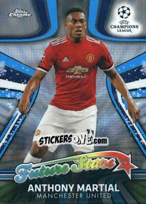 Sticker Anthony Martial - UEFA Champions League Chrome 2017-2018 n. FS-AM - Topps