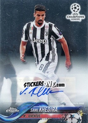 Sticker Sami Khedira - UEFA Champions League Chrome 2017-2018 n. 6AP - Topps