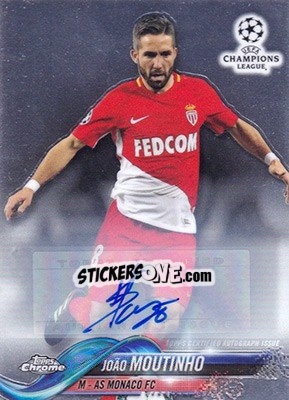 Sticker João Moutinho - UEFA Champions League Chrome 2017-2018 n. 26AP - Topps