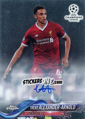Sticker Trent Alexander-Arnold - UEFA Champions League Chrome 2017-2018 n. 29AP - Topps
