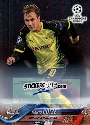 Sticker Mario Götze - UEFA Champions League Chrome 2017-2018 n. 67AP - Topps