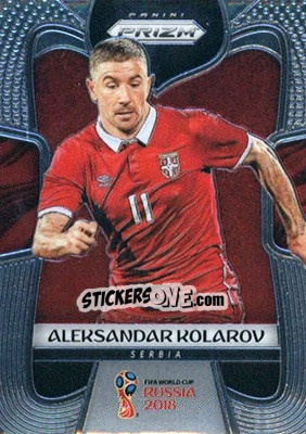 Sticker Aleksandar Kolarov - FIFA World Cup Russia 2018. Prizm - Panini