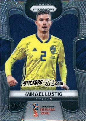 Sticker Mikael Lustig - FIFA World Cup Russia 2018. Prizm - Panini