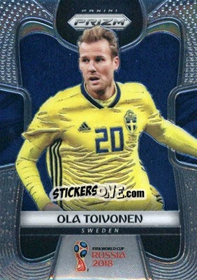 Figurina Ola Toivonen - FIFA World Cup Russia 2018. Prizm - Panini