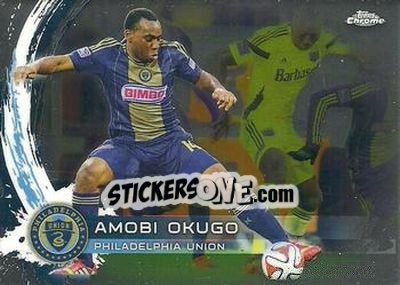 Sticker Amobi Okugo - MLS 2014 Chrome - Topps