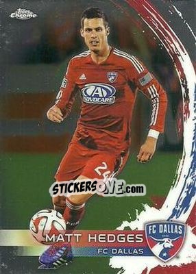 Sticker Matt Hedges - MLS 2014 Chrome - Topps