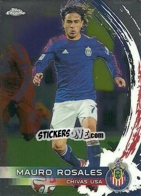 Sticker Mauro Rosales - MLS 2014 Chrome - Topps
