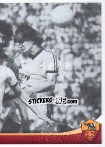 Sticker O' rey de Crocefieschi (Roberto Pruzzo) (puzzle 2) - AS Roma 2012-2013 n. 167 - Erredi Galata Edizioni