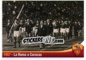 Figurina 1957 - La Roma a Caracas - AS Roma 2012-2013 - Erredi Galata Edizioni