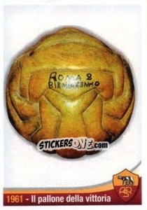 Sticker 1961 - Il pallone della vittoria - AS Roma 2012-2013 - Erredi Galata Edizioni
