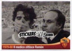 Sticker 1979-80 Il medico zittisce Ramon - AS Roma 2012-2013 - Erredi Galata Edizioni