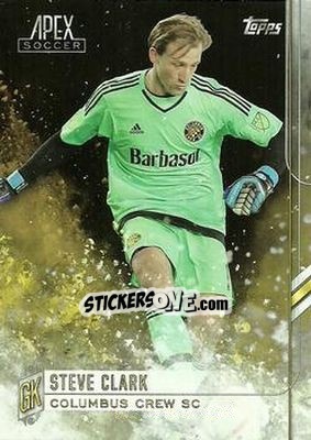 Sticker Steve Clark - MLS 2015 APEX - Topps