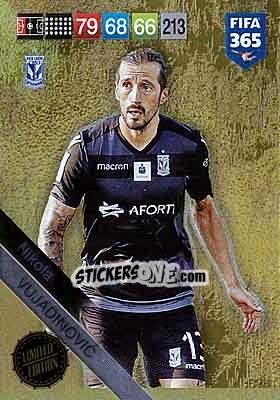 Sticker Nikola Vujadinovic - FIFA 365: 2018-2019. Adrenalyn XL n. LE-NV - Panini