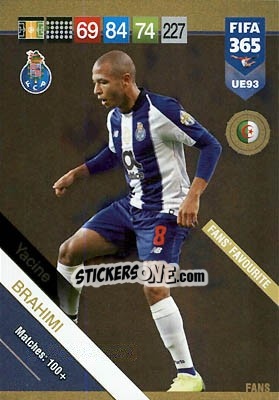 Sticker Yacine Brahimi - FIFA 365: 2018-2019. Adrenalyn XL n. UE93 - Panini