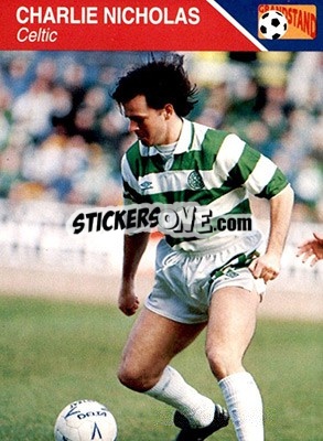 Sticker Charlie Nicholas - Footballers 1993-1994 n. 42 - Grandstand