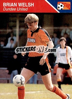 Sticker Brian Welsh - Footballers 1993-1994 n. 67 - Grandstand