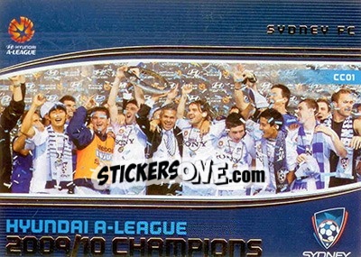 Cromo 2009/10 A League Champions: Sydney FC - SE Products Australian A-League 2013-2014 - NO EDITOR