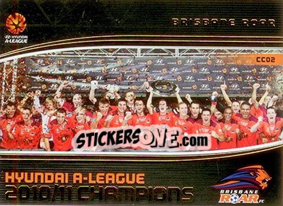 Sticker 2010/11 A League Champions: Brisbane Roar - SE Products Australian A-League 2013-2014 n. CC2 - NO EDITOR