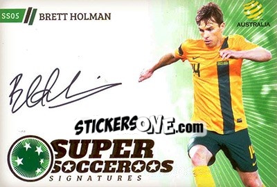 Sticker Brett Holrnan - SE Products Australian A-League 2013-2014 - NO EDITOR