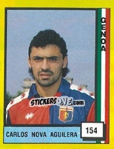 Figurina Carlos Nova Aguilera - Il Grande Calcio 1990 n. 154 - Vallardi