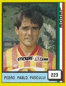 Sticker Pedro Pablo Pasculli - Il Grande Calcio 1990 n. 223 - Vallardi