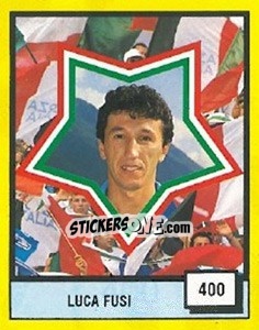 Sticker Luca Fusi - Il Grande Calcio 1990 n. 400 - Vallardi