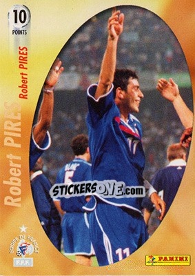 Sticker Robert PIRES - L'Equipe De France De 1998 - 2002 - Panini